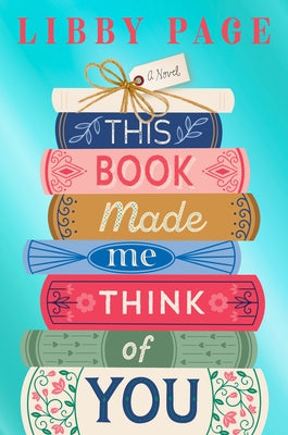 This Book Made Me Think of You by Page, Libby