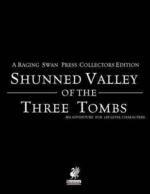 Raging Swan's Shunned Valley of the Three Tombs by Broadhurst, Creighton