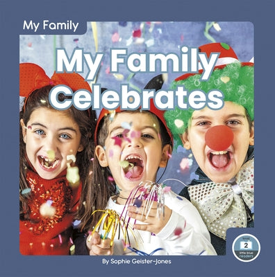 My Family Celebrates by Geister-Jones, Sophie