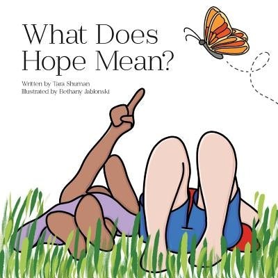 What Does Hope Mean? by Jablonski, Bethany