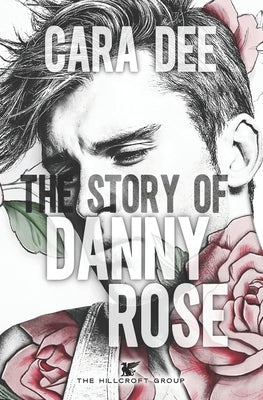 The Story of Danny Rose by Dee, Cara