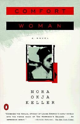 Comfort Woman by Keller, Nora Okja