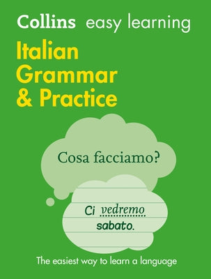Collins Easy Learning Italian - Easy Learning Italian Grammar and Practice by Collins Dictionaries