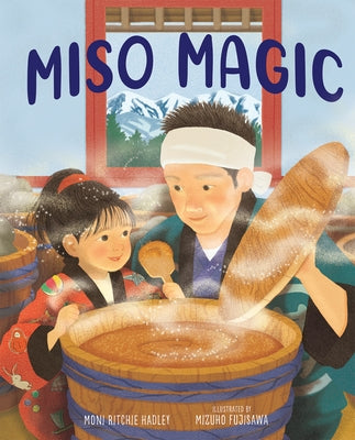 Miso Magic by Hadley, Moni Ritchie
