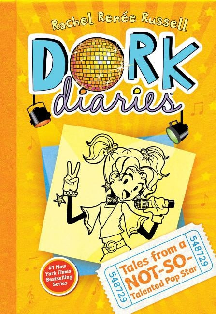 Dork Diaries 3: Tales from a Not-So-Talented Pop Star by Russell, Rachel Renée
