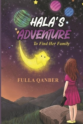 Hala's Adventure: To Find Her Family by Qanber, Fulla