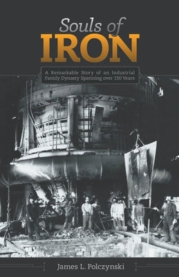 Souls of Iron by Polczynski, James