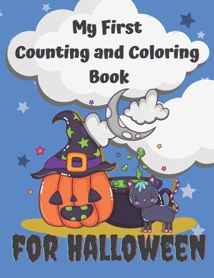 My First Counting and Coloring Book for Halloween: Fun with numbers activity book especially for little kids .Preschool and Kindergarten workbook, cou by Publishing, Outside The Lines