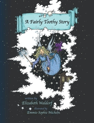 A Fairly Toothy Story by Waldorf, Elizabeth