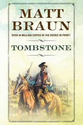 Tombstone by Braun, Matt