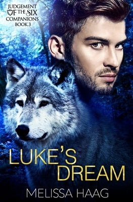 Luke's Dream by Haag, Melissa