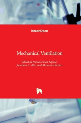 Mechanical Ventilation by Lovich-Sapola, Jessica