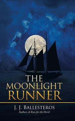 The Moonlight Runner by Ballesteros, J. J.