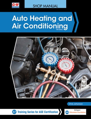 Auto Heating and Air Conditioning by Johanson, Chris