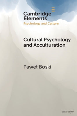 Cultural Psychology and Acculturation by Boski, Pawel