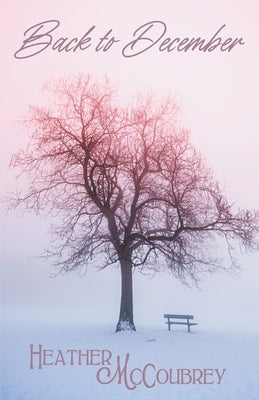 Back to December by McCoubrey, Heather