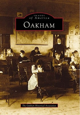 Oakham by Oakham Historical Association