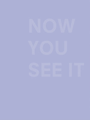 Now You See It by Zuckerman Jacobson, Heidi