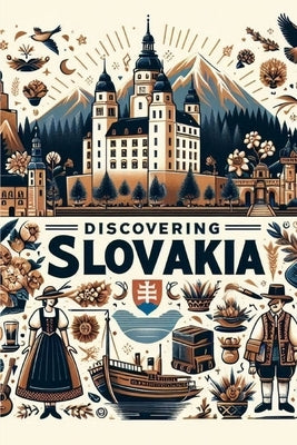 Discovering Slovakia by Avallone, Marcello
