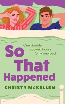 So That Happened by McKellen, Christy
