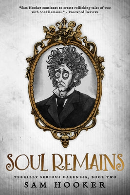 Soul Remains by Hooker, Sam
