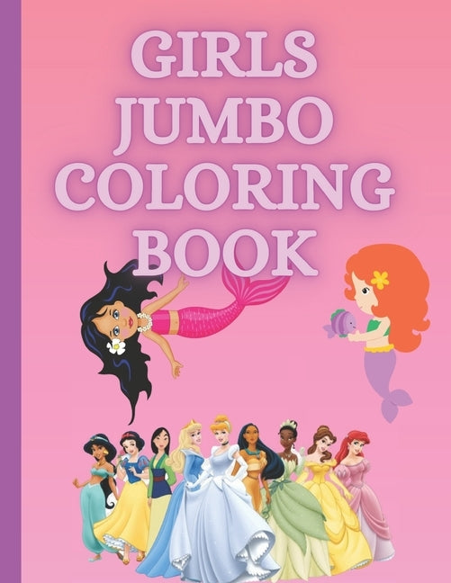 Girls Jumbo Coloring Book: Girls coloring book with large pages and large images to color by Press, Reader's