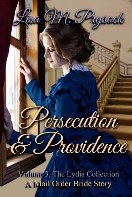 Persecution & Providence by Prysock, Lisa M.