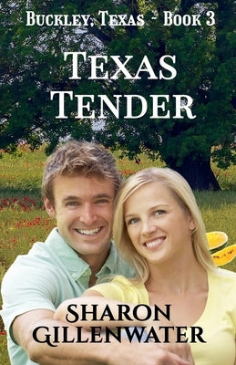 Texas Tender by Gillenwater, Sharon
