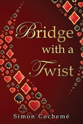 Bridge with a Twist by Cochemé, Simon