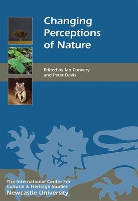 Changing Perceptions of Nature by Convery, Ian