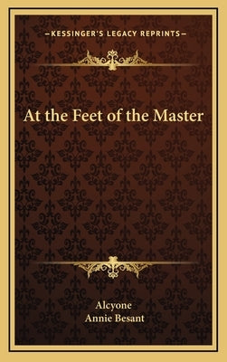 At the Feet of the Master by Alcyone