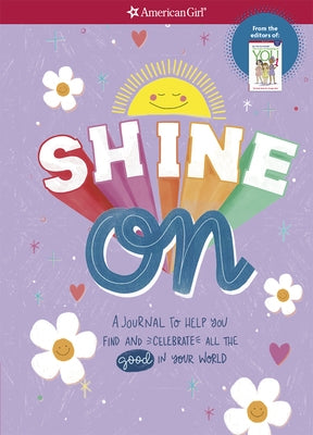 Shine on: A Journal to Help You Find and Celebrate All the Good in Your World by Stretchberry, Barbara