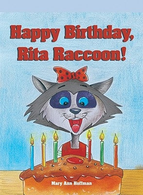 Happy Birthday, Rita Raccoon! by Hoffman, Mary Ann