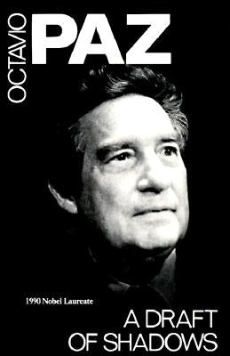 A Draft of Shadows and Other Poems by Paz, Octavio