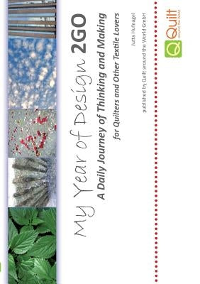 My Year of Design 2GO: A Daily Journey of Thinking and Making by Hufnagel, Jutta