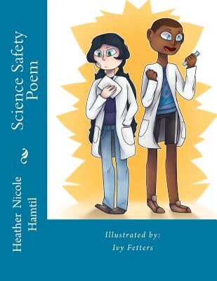 Science Safety Poem Book by Fetters, Ivy