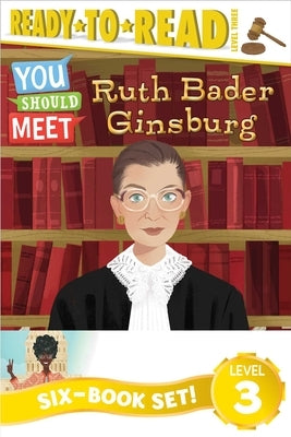 You Should Meet Ready-To-Read Value Pack 1: Ruth Bader Ginsburg; Women Who Launched the Computer Age; Misty Copeland; Shirley Chisholm; Roberta Gibb; by Calkhoven, Laurie
