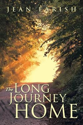 The Long Journey Home by Farish, Jean