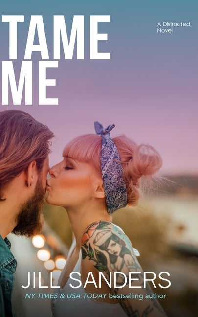 Tame Me by Sanders, Jill