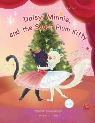 Daisy, Minnie, and the Sugar Plum Kitty by Azenberg, Jessica