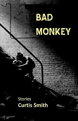 Bad Monkey by Smith, Curtis