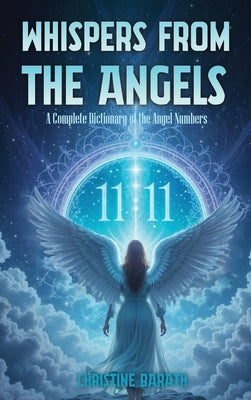 Whispers From The Angels by Barath, Christine