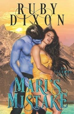 Mari's Mistake: A SciFi Alien Romance by Dixon, Ruby
