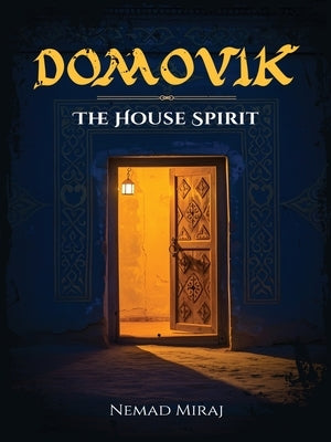Domovik The House Spirit by Miraj, Nemad