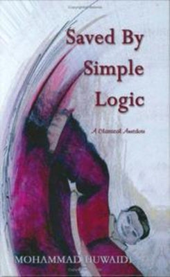 Saved by Simple Logic by Huwaidi, Mohammad