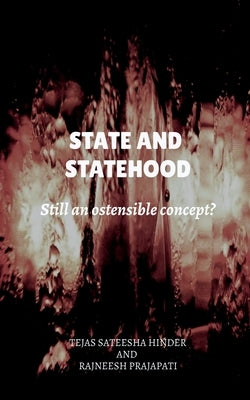 State and Statehood by Sateesha, Tejas
