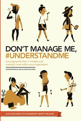 Don't manage me, #understandme by Richards, Lance