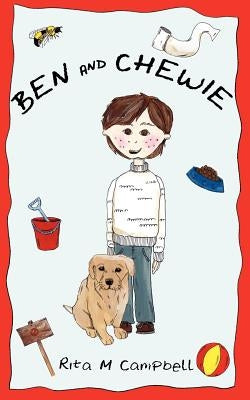 Ben and Chewie by Campbell, Rita M.