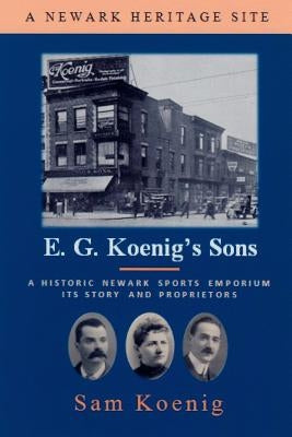 E. G. Koenig's Sons by Koenig, Sam