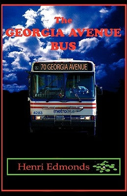 The Georgia Avenue Bus by Edmonds, Henri
